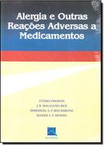 Livro - Alergia e Outras Reações Adversas a Medicamentos