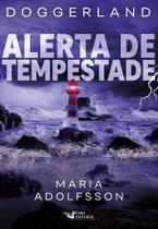 Livro - Alerta de tempestade – Doggerland 2 – Terras submersas