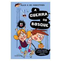 Livro - Alex e os Monstros: A guerra do bosque