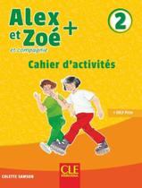 Livro - Alex Et Zoe+ 2 - Cahier DExercices - CLE INTERNATIONAL - PARIS