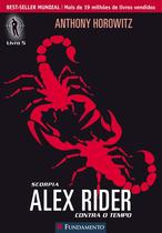 Livro - Alex Rider Contra O Tempo 05 - Scorpia Livro - Alex Rider Contra O Tempo 05 - Scorpia