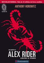 Livro - Alex Rider Contra O Tempo 05 - Scorpia