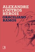 Livro - Alexandre e outros heróis Livro - Alexandre e outros heróis