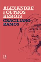 Livro - Alexandre e outros heróis Livro - Alexandre e outros heróis