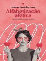 Livro - Alfabetizacao Afetiva - 2ª Ed