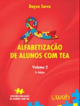 Livro - Alfabetizacao De Alunos Com Tea - Vol 2 - 2ªed Livro - Alfabetizacao De Alunos Com Tea - Vol 2 - 2ªed