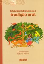 Livro - Alfabetizar letrando com a tradição oral Livro - Alfabetizar letrando com a tradição oral