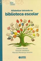 Livro - Alfabetizar letrando na biblioteca escolar