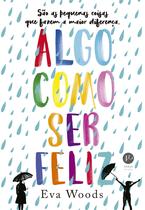 Livro Algo Como ser Feliz Eva Woods