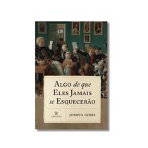 Livro Algo de que Eles Jamais se Esquecerão