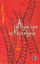 Livro - ALGUM LUGAR EM PARTE ALGUMA