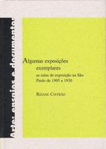 Livro - Algumas exposições exemplares: As salas de exposição na São Paulo de 1905 a 1930
