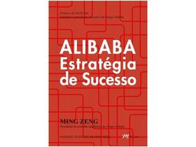 Livro - Alibaba Estratégia de Sucesso Livro - Alibaba Estratégia de Sucesso
