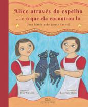 Livro - Alice através do espelho... e o que ela encontrou lá