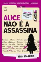 Livro - Alice não é a assassina Livro - Alice não é a assassina