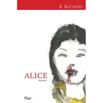 Livro - Alice - Não mais que de repente Livro - Alice - Não mais que de repente