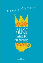 Livro - Alice no país das maravilhas / Alice através do espelho e o que ela encontrou por lá