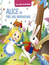 Livro - Alice No Pais Das Maravilhas - Com Abas Divertidas