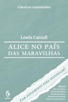 Livro - Alice no país das maravilhas – com suplemento para vestibular! Livro - Alice no país das maravilhas – com suplemento para vestibular!