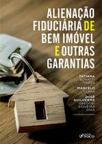 Livro - ALIENAÇÃO FIDUCIÁRIA DE BEM IMÓVEL E OUTRAS GARANTIAS - 1ª ED - 2020