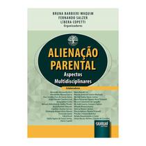 Livro - Alienacao Parental - Aspectos Multidisciplinares - Waquim/salzer/copett