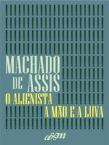 Livro - Alienista E A Mao E A Luva, O Livro - Alienista E A Mao E A Luva, O