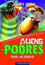 Livro - Aliens Podres 04 - Crise No Esgoto