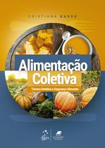 Livro - Alimentação Coletiva - Técnica Dietética e Segurança Alimentar