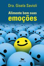 Livro - Alimente bem suas emoções Livro - Alimente bem suas emoções