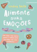 Livro - ALIMENTE SUAS EMOÇÕES Livro - ALIMENTE SUAS EMOÇÕES