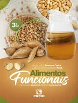 Livro - Alimentos Funcionais Componentes Bioativos E Efeitos Fisiologicos 3ª Ed