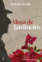 Livro - Alma de Jardineiro