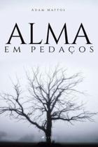 Livro - Alma em pedaços - - Viseu