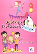 Livro - Alma Infantil - Editora B4 KIDS
