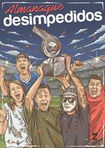 Livro - Almanaque Desimpedidos Livro - Almanaque Desimpedidos