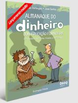 Livro - Almanaque Do Dinheiro Com Educacao Financeira - Uma Historia De Trocas, Moedas E Muito Mais... Livro - Almanaque Do Dinheiro Com Educacao Financeira - Uma Historia De Trocas, Moedas E Muito Mais...