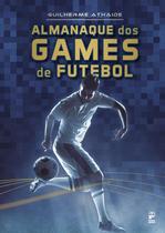 Livro - Almanaque dos games de futebol Livro - Almanaque dos games de futebol