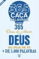 Livro - Almanaque Passatempos Sabe-Tudo 365 Caça-Palavras - 365 Dias de Amor com Deus Livro - Almanaque Passatempos Sabe-Tudo 365 Caça-Palavras - 365 Dias de Amor com Deus