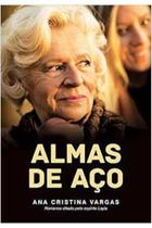 Livro Almas de Aço (Ana Cristina Vargas)