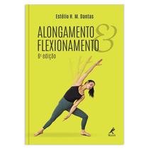 Livro - Alongamento e flexionamento Livro - Alongamento e flexionamento