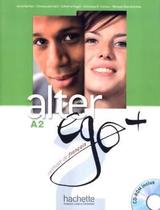 Livro - Alter Ego + 2 - Livre De L´eleve + Cd-rom - Hac - Hachette Franca