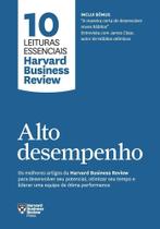 Livro - Alto desempenho (10 leituras essenciais - HBR)