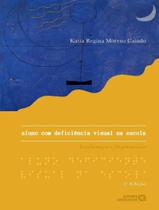 Livro - Aluno Com Deficiencia Visual Na Escola - 3ª Ed.