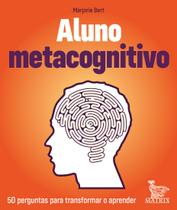Livro - Aluno metacognitivo Livro - Aluno metacognitivo