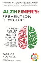 Livro Alzheimer: A Prevenção é a Cura, de Patrick Holford Livro Alzheimer: A Prevenção é a Cura, de Patrick Holford