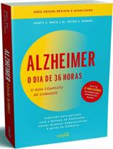 Livro - Alzheimer - O Dia De 36 Horas - 2ª Ed. Livro - Alzheimer - O Dia De 36 Horas - 2ª Ed.