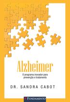 Livro - Alzheimer - O Programa Inovador Para Prevenção E Tratamento