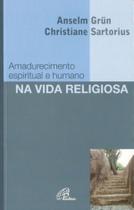 Livro - Amadurecimento espiritual e humano na vida religiosa