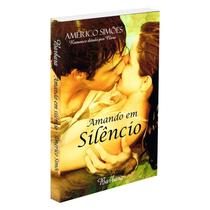 Livro - Amando em Silêncio - BARBARA EDITORA