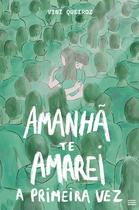 Livro - Amanhã te amarei a primeira vez Livro - Amanhã te amarei a primeira vez
